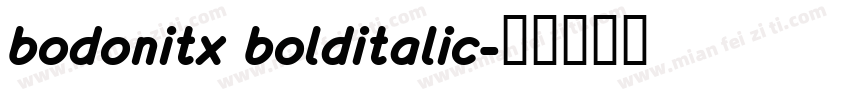 bodonitx bolditalic字体转换